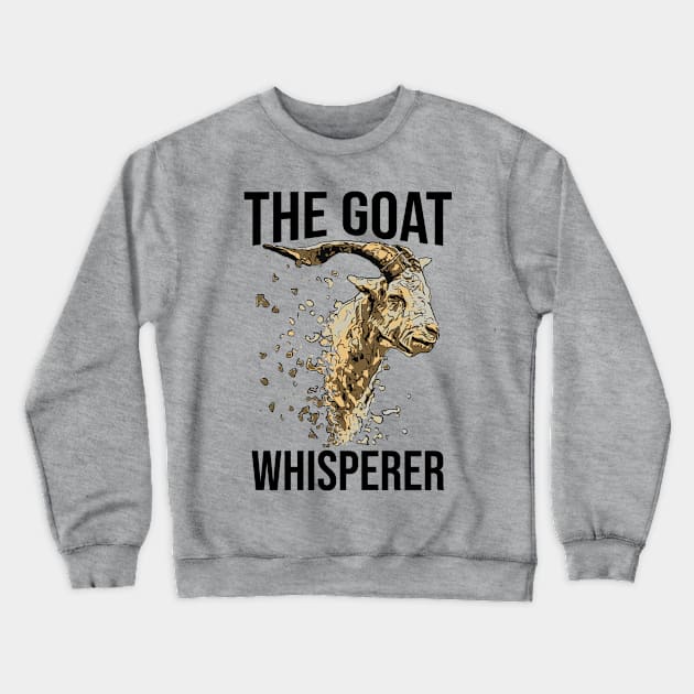 The Goat Whisperer Crewneck Sweatshirt by ardp13